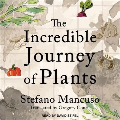 Cover for Stefano Mancuso · The Incredible Journey of Plants (CD) (2020)