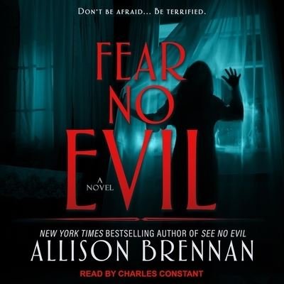 Cover for Allison Brennan · Fear No Evil (CD) (2019)