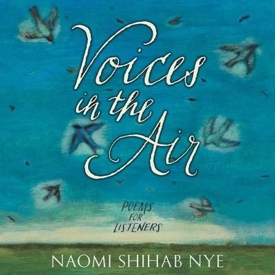 Cover for Naomi Shihab Nye · Voices in the Air (CD) (2022)