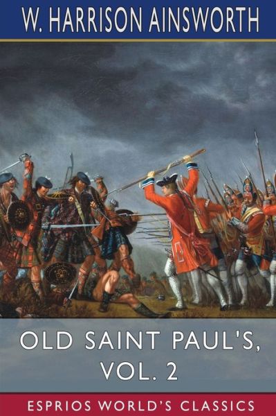 Cover for W Harrison Ainsworth · Old Saint Paul's, Vol. 2 (Esprios Classics): A Tale of the Plague and the Fire (Paperback Book) (2024)