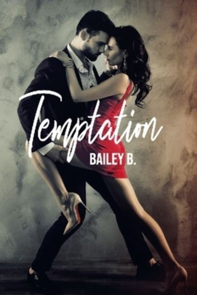 Cover for Bailey B · Temptation (Paperback Bog) (2021)