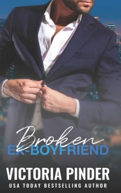 Cover for Victoria Pinder · Broken Ex Boyfriend (Pocketbok) (2021)