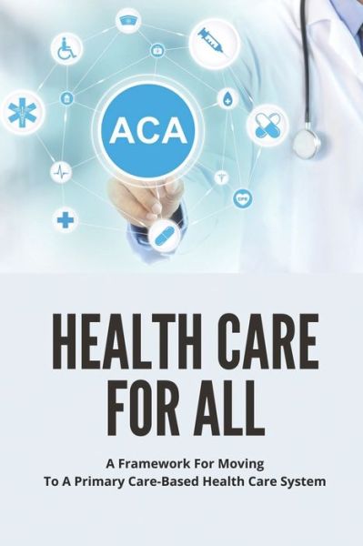 Cover for Karmen Desadier · Health Care For All (Paperback Book) (2021)