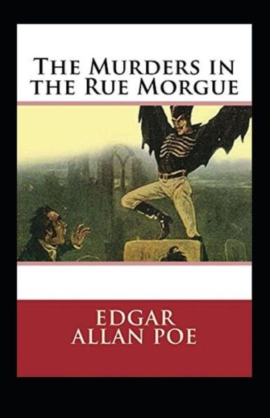 Cover for Edgar Allan Poe · The Murders in the Rue Morgue Annotated (Taschenbuch) (2021)