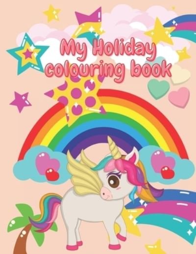 Cover for Belmont Books · My Holiday Colouring Book: Unicorn (Paperback Bog) (2021)