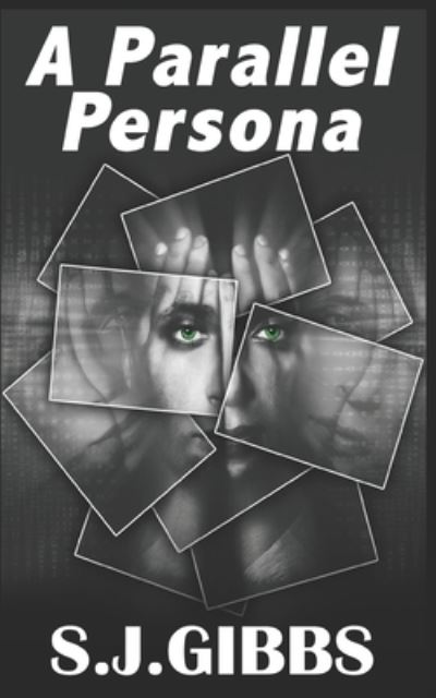 Cover for S J Gibbs · A Parallel Persona (Paperback Book) (2021)