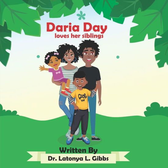 Cover for Latonya L Gibbs · Daria Day loves her siblings (Paperback Book) (2021)