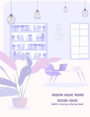 Cover for Smt Colorings · Modern House Rooms design idea relaxing adults coloring book: Awesome coloring book for men and women . best Christmas gift (Paperback Bog) (2020)
