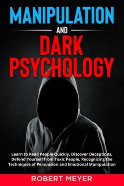 Cover for Robert Meyer · Manipulation and Dark Psychology (Paperback Book) (2020)