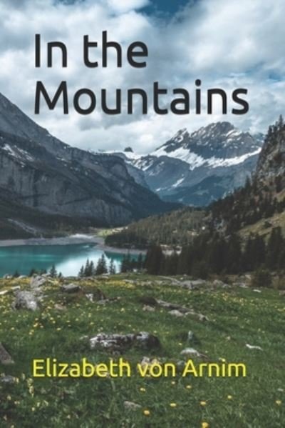 Cover for Elizabeth Von Arnim · In the Mountains (Pocketbok) (2020)