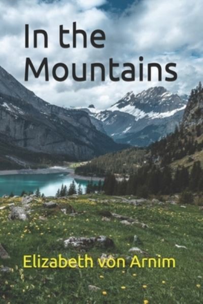 Cover for Elizabeth Von Arnim · In the Mountains (Paperback Book) (2020)