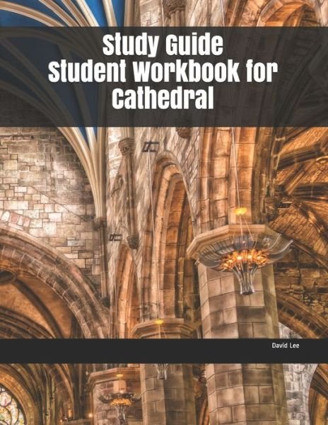 Cover for David Lee · Study Guide Student Workbook for Cathedral (Pocketbok) (2020)