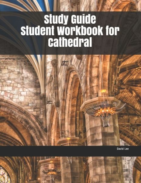 Cover for David Lee · Study Guide Student Workbook for Cathedral (Paperback Book) (2020)