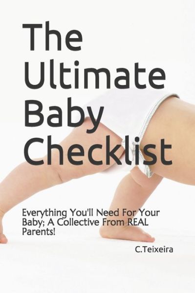 Cover for C Teixeira · The Ultimate Baby Checklist (Pocketbok) (2020)