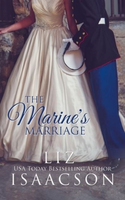 Cover for Liz Isaacson · The Marine's Marriage (Paperback Book) (2020)