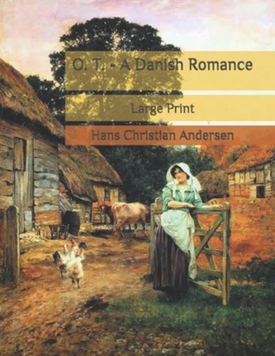 Cover for Hans Christian Andersen · O. T. - A Danish Romance (Paperback Book) (2020)