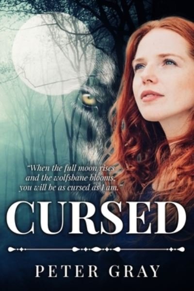 Cursed - Peter Gray - Boeken - Independently Published - 9798656186223 - 21 april 2020