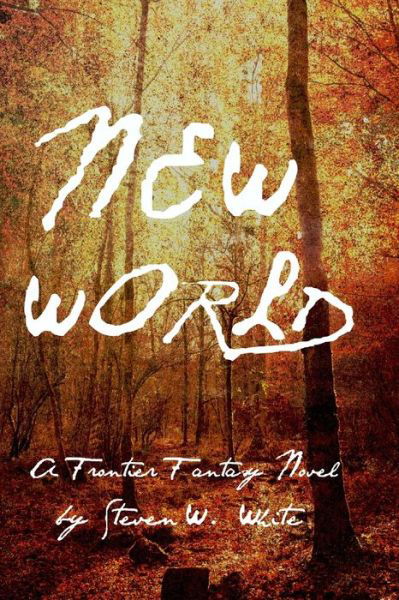 Steven W White · New World (Paperback Book) (2020)