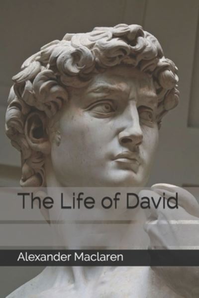 Cover for Alexander MacLaren · The Life of David (Paperback Book) (2020)