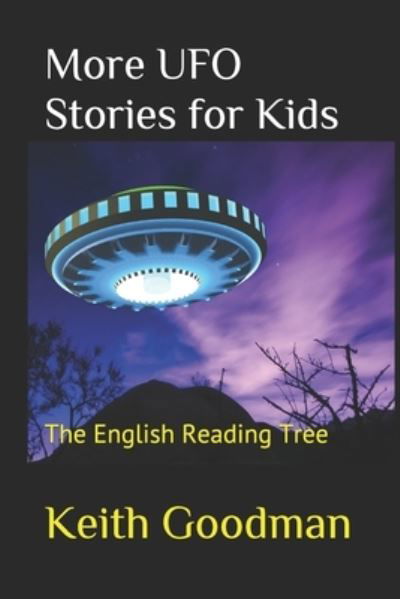 Cover for Keith Goodman · More UFO Stories for Kids: The English Reading Tree - English Reading Tree (Taschenbuch) [Large type / large print edition] (2020)