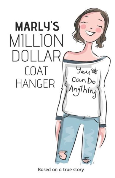 Cover for William Medina · Marly's Million Dollar Coat Hanger: You can do anything - You Can Do Anything (Pocketbok) (2020)