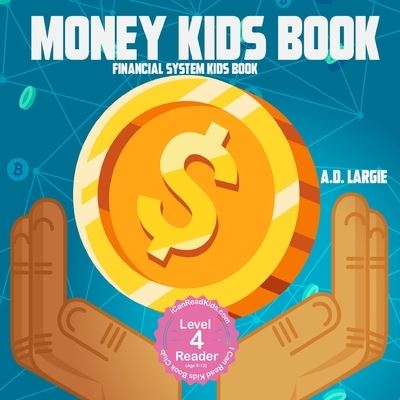 Cover for A D Largie · Money Kids Book (Taschenbuch) (2020)