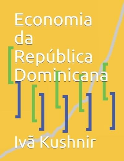 Cover for IVa Kushnir · Economia da Republica Dominicana (Pocketbok) (2021)