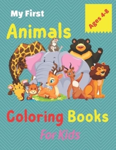 My First Coloring Book For Kids 4-8 - Ihicham El Mahfoud - Boeken - Independently Published - 9798711919223 - 20 februari 2021
