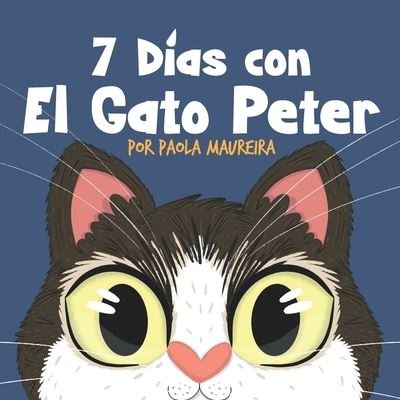 Cover for Fiammetta Montuori · 7 Dias con El Gato Peter (Pocketbok) (2021)