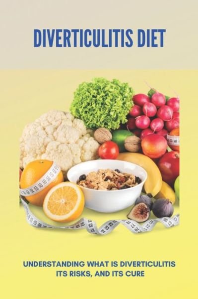 Cover for Raeann Showalter · Diverticulitis Diet (Paperback Book) (2021)