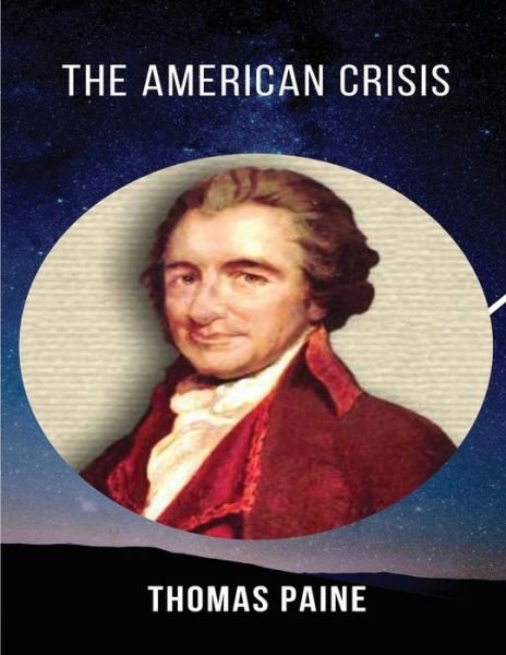 Cover for Thomas Paine · The American Crisis (Annotated) (Paperback Book) (2021)