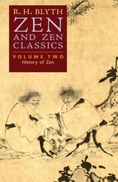 Cover for R. H. Blyth · Zen and Zen Classics (Bok) (2022)