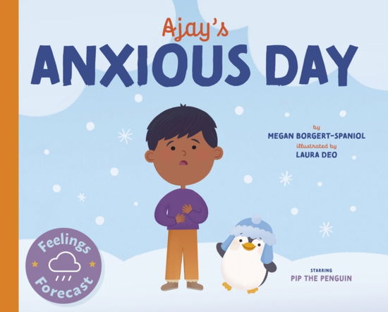 Cover for Megan Borgert-Spaniol · Ajay's Anxious Day - Feelings Forecast (Paperback Book) (2025)