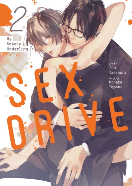 Cover for Monaka Toyama · SEX DRIVE (Manga) Vol. 2 - My Sneaky Underling - SEX DRIVE (Manga) Vol. 1 - My Listless Instructor (Paperback Book) (2025)