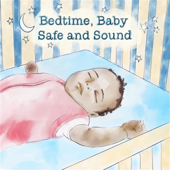 Cover for John Hutton · Bedtime, Baby Safe and Sound - Love Baby Healthy (Board book) (2024)