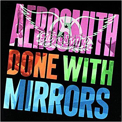 Done With Mirrors - Aerosmith - Musique - Universal - 0008811905224 - 19 mai 1988