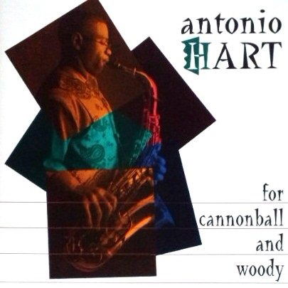 Cover for Hart Antonio · For Cannonball and Woody (CD) (1993)