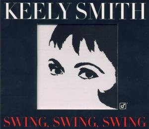 Swing, Swing, Swing - Keely Smith - Musik - CONCORD - 0013431488224 - 22 februari 2000