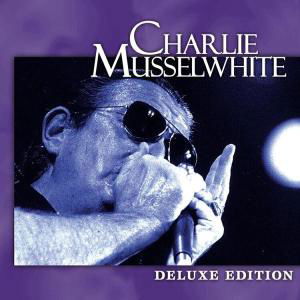 Deluxe Edition - Charlie Musselwhite - Music - ALLIGATOR - 0014551561224 - February 1, 2005