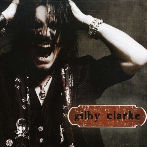Cover for Gilby Clarke (CD)
