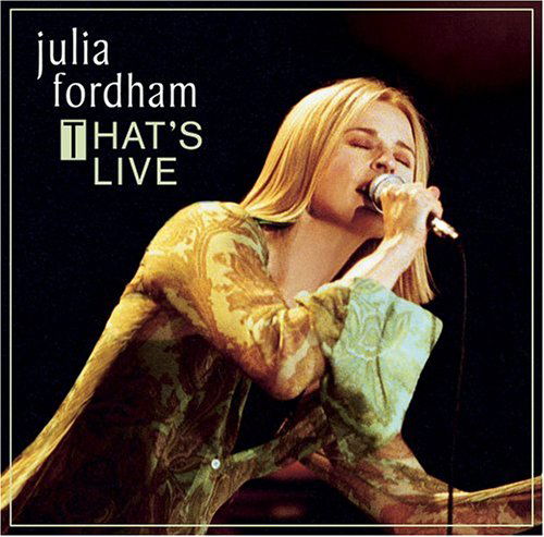 Cover for Julia Fordham · ThatS Live (CD) (2005)