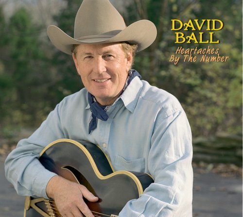 David Ball · Heartaches by the Number (CD) (2007)