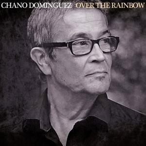 Cover for Chano Dominguez · Over The Rainbow (CD) (2022)