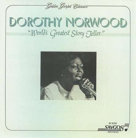 Cover for Dorothy Norwood · World's Greatest Story Teller (CD) (2001)