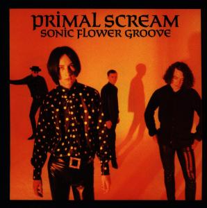 Cover for Primal Scream · Sonic Flower Groove (CD) (2021)