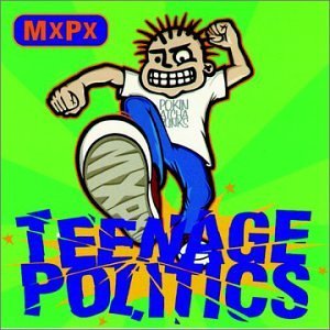 Cover for Mxpx · Teenage Politiics (CD) (2005)