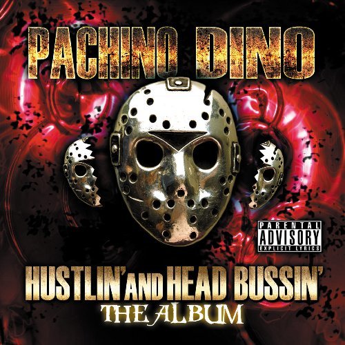 Cover for Pachino Dino · Hustlin' And Head Bussin' (CD) (2022)