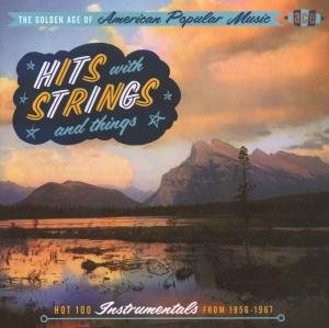 Cover for Golden Age of American Popular · Hits With Strings And Things (CD) (2009)