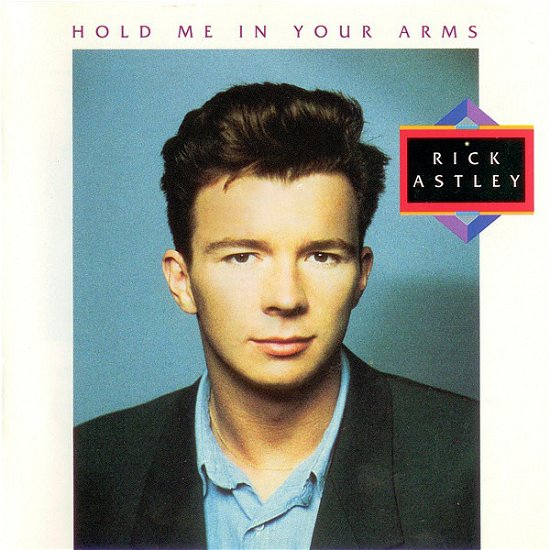 Cover for Rick Astley · Hold Me In Your Arms (CD) (1988)