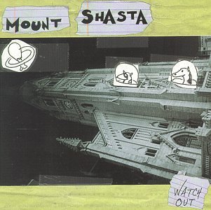 Cover for Mount Shasta · Watch Out (CD) (2016)